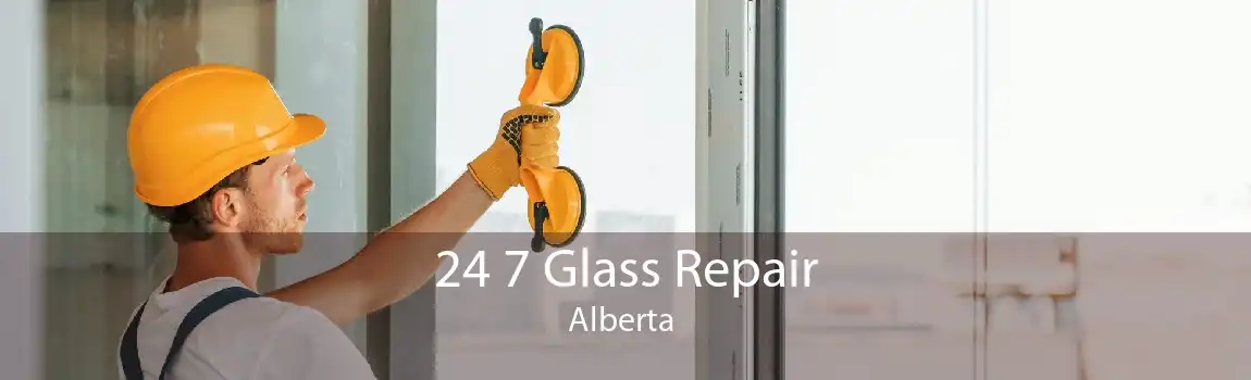 24 7 Glass Repair Alberta 