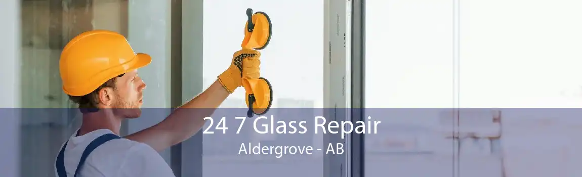 24 7 Glass Repair Aldergrove - AB