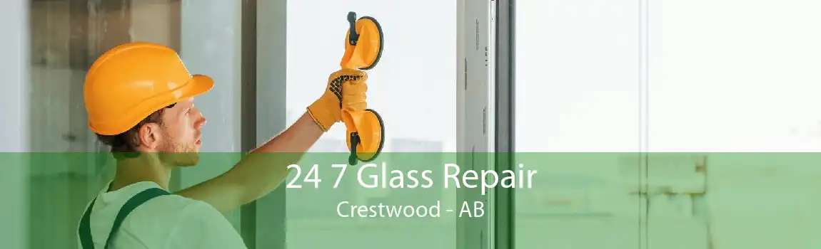 24 7 Glass Repair Crestwood - AB