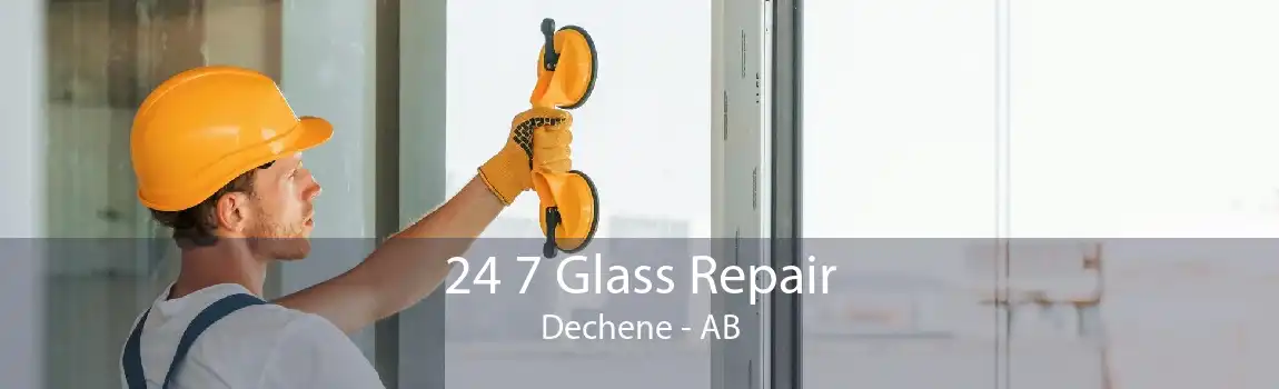 24 7 Glass Repair Dechene - AB