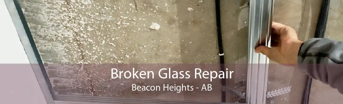 Broken Glass Repair Beacon Heights - AB