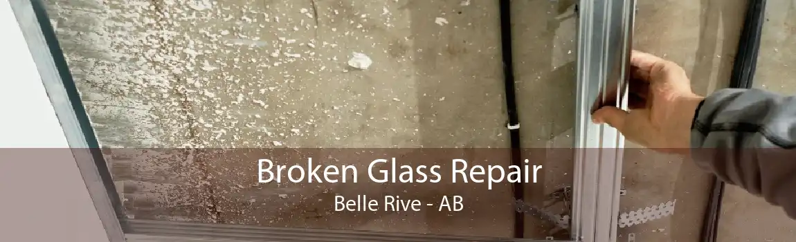 Broken Glass Repair Belle Rive - AB