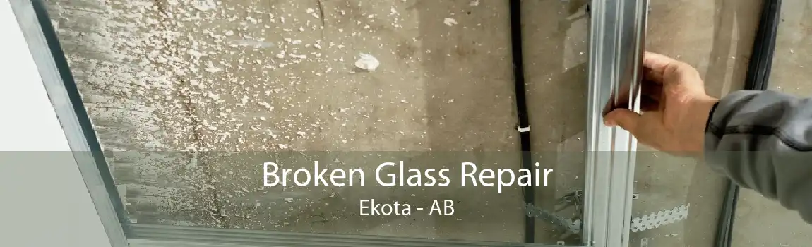 Broken Glass Repair Ekota - AB