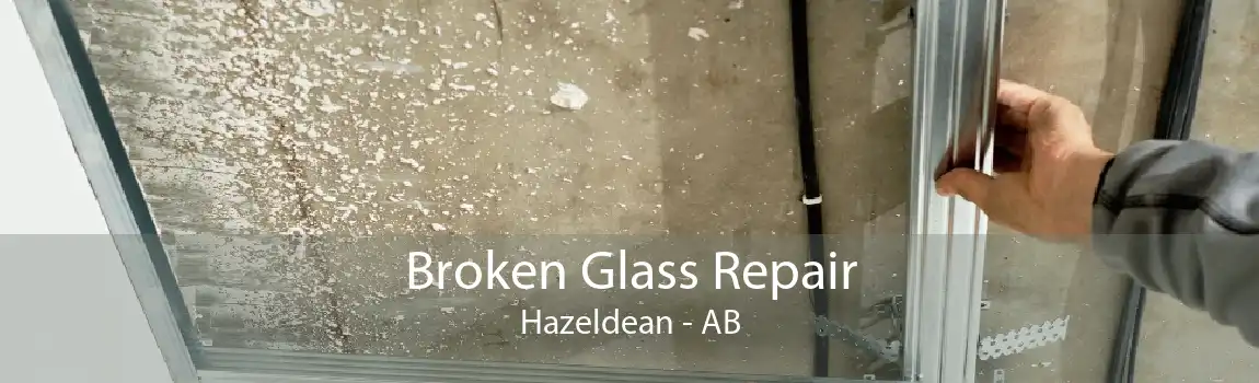 Broken Glass Repair Hazeldean - AB