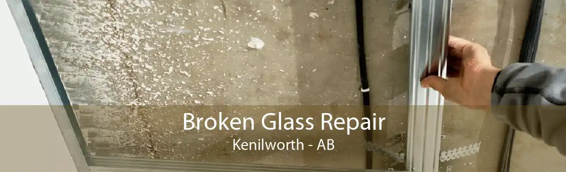 Broken Glass Repair Kenilworth - AB