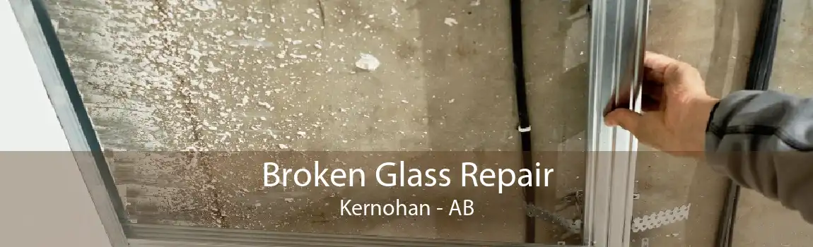 Broken Glass Repair Kernohan - AB