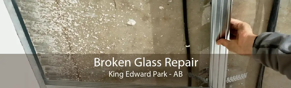 Broken Glass Repair King Edward Park - AB