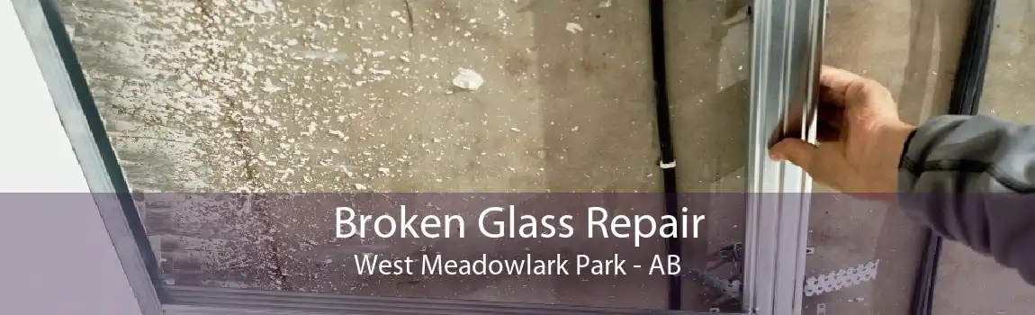 Broken Glass Repair West Meadowlark Park - AB