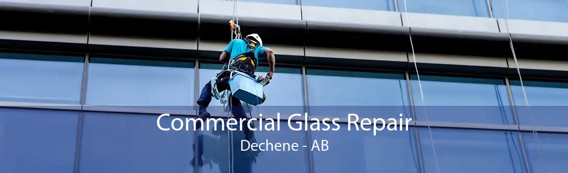 Commercial Glass Repair Dechene - AB