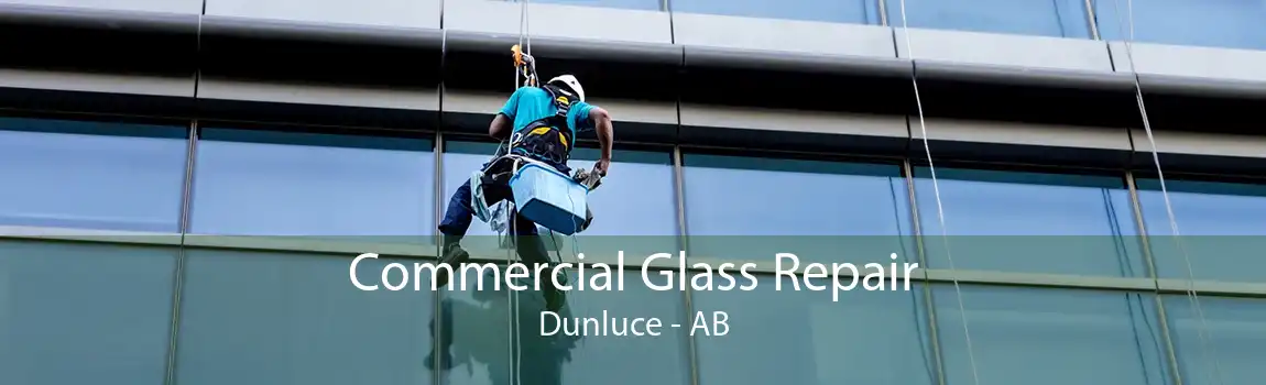 Commercial Glass Repair Dunluce - AB