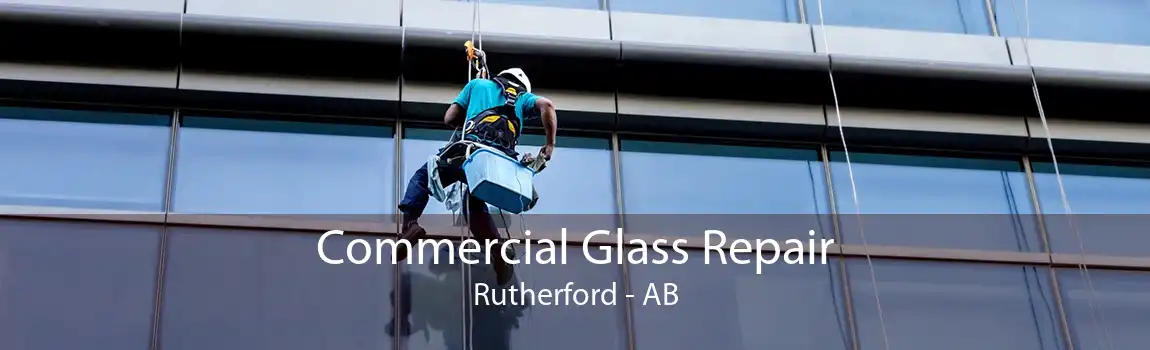 Commercial Glass Repair Rutherford - AB