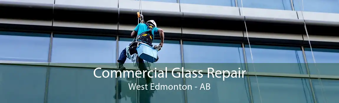 Commercial Glass Repair West Edmonton - AB