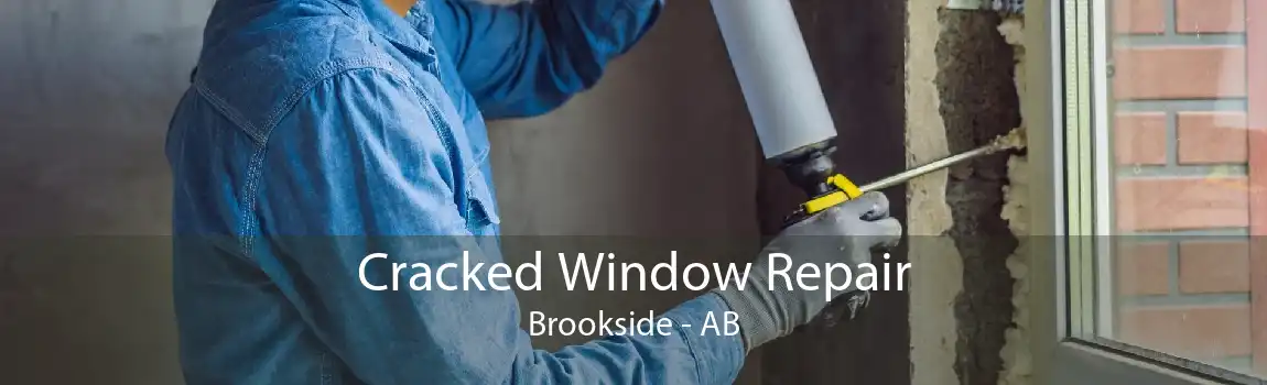 Cracked Window Repair Brookside - AB