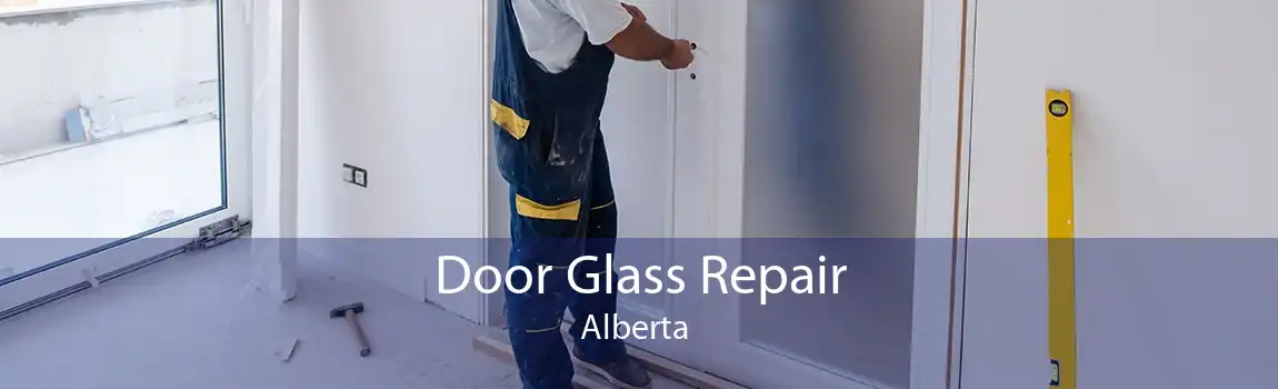 Door Glass Repair Alberta 