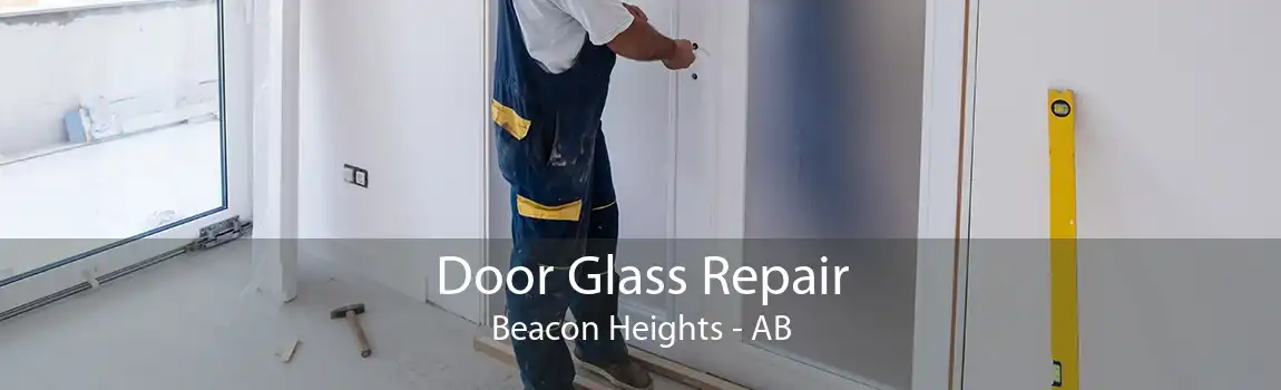 Door Glass Repair Beacon Heights - AB