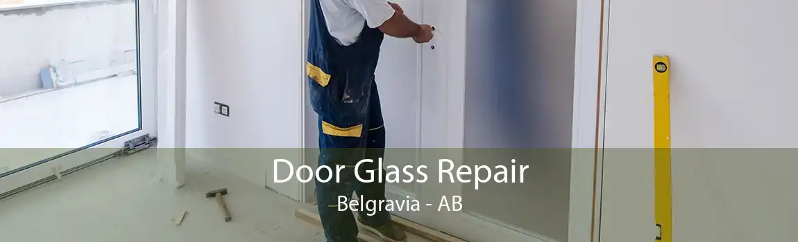 Door Glass Repair Belgravia - AB