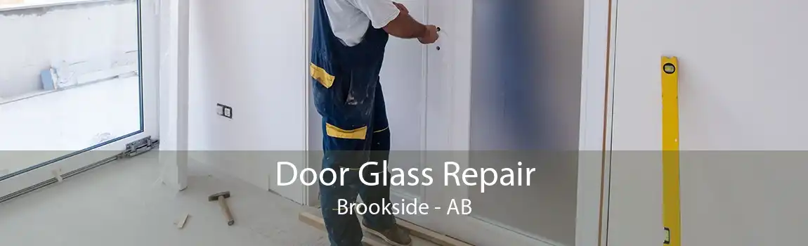 Door Glass Repair Brookside - AB