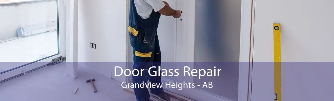 Door Glass Repair Grandview Heights - AB