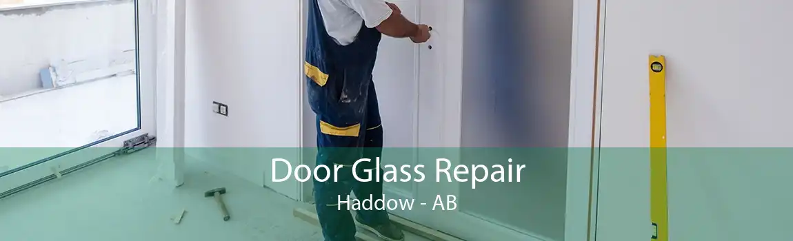 Door Glass Repair Haddow - AB