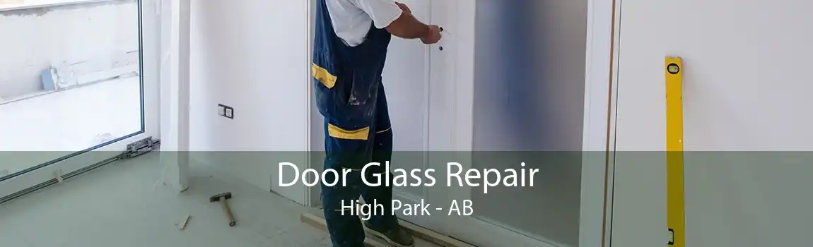 Door Glass Repair High Park - AB