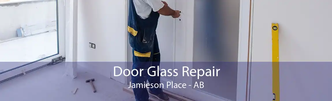 Door Glass Repair Jamieson Place - AB