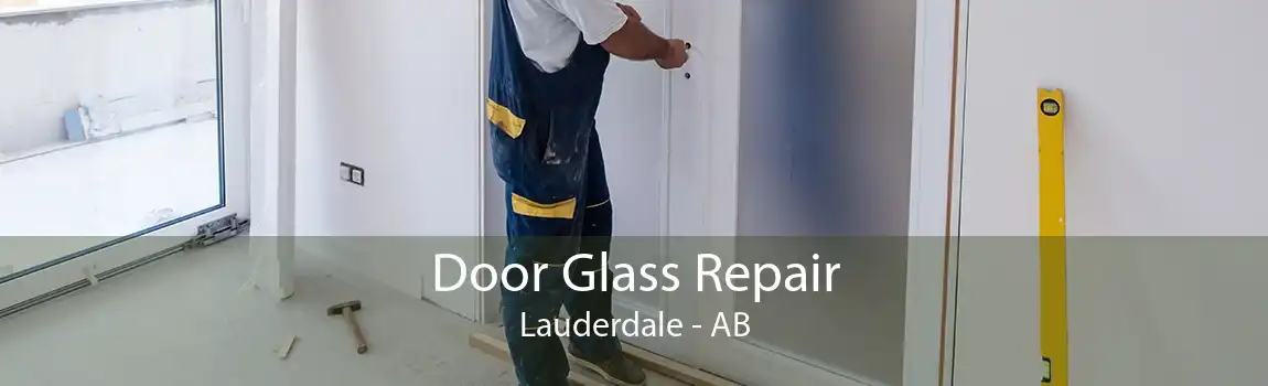 Door Glass Repair Lauderdale - AB