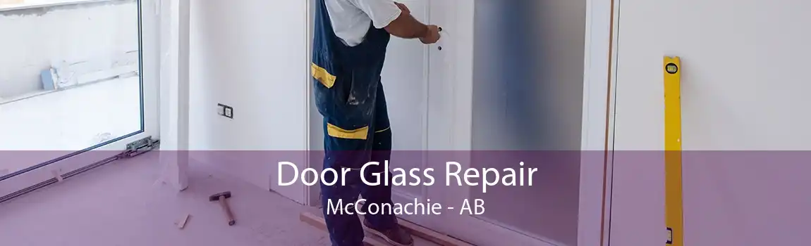 Door Glass Repair McConachie - AB