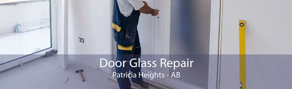 Door Glass Repair Patricia Heights - AB