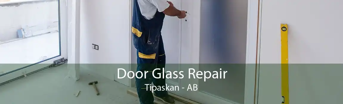 Door Glass Repair Tipaskan - AB