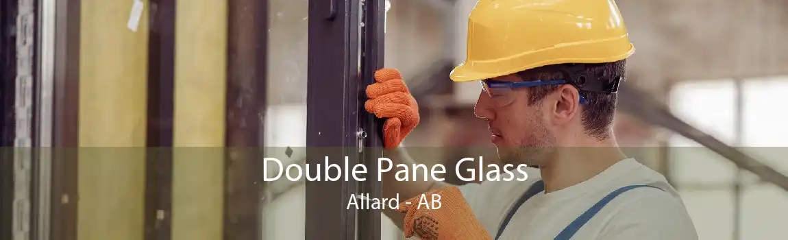 Double Pane Glass Allard - AB