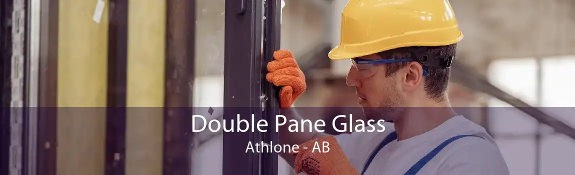 Double Pane Glass Athlone - AB