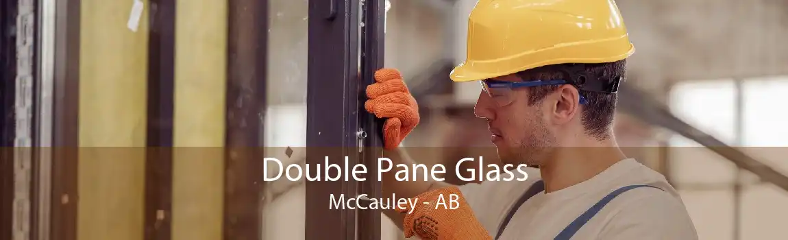 Double Pane Glass McCauley - AB