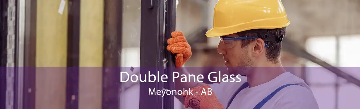 Double Pane Glass Meyonohk - AB