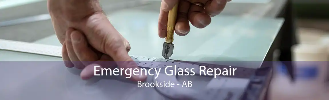 Emergency Glass Repair Brookside - AB