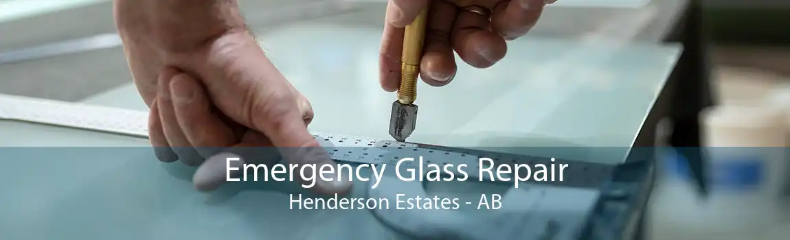 Emergency Glass Repair Henderson Estates - AB