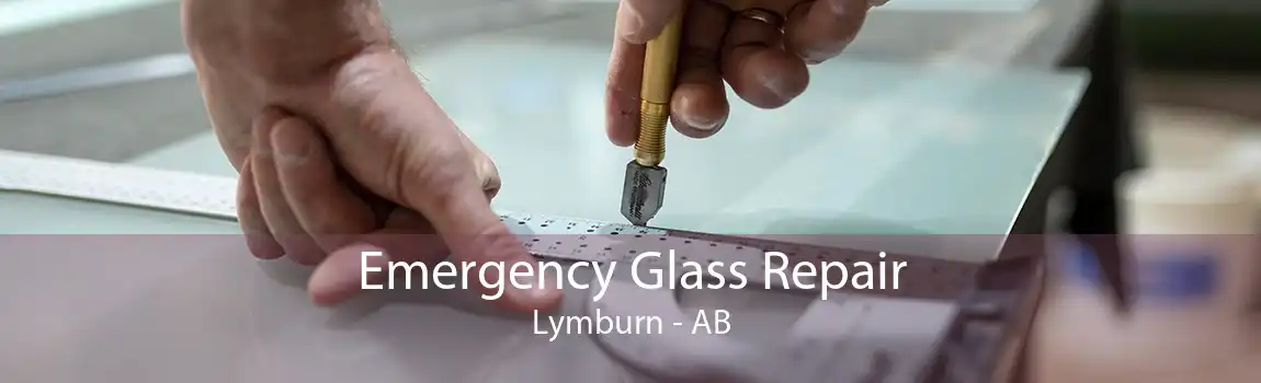 Emergency Glass Repair Lymburn - AB