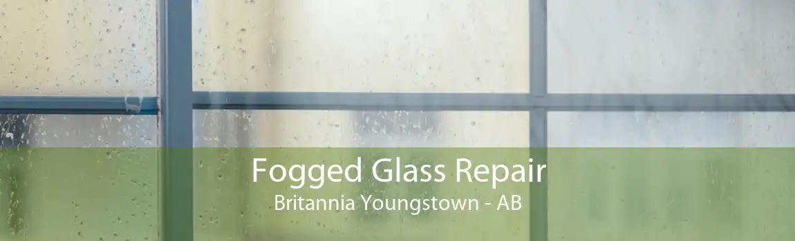 Fogged Glass Repair Britannia Youngstown - AB