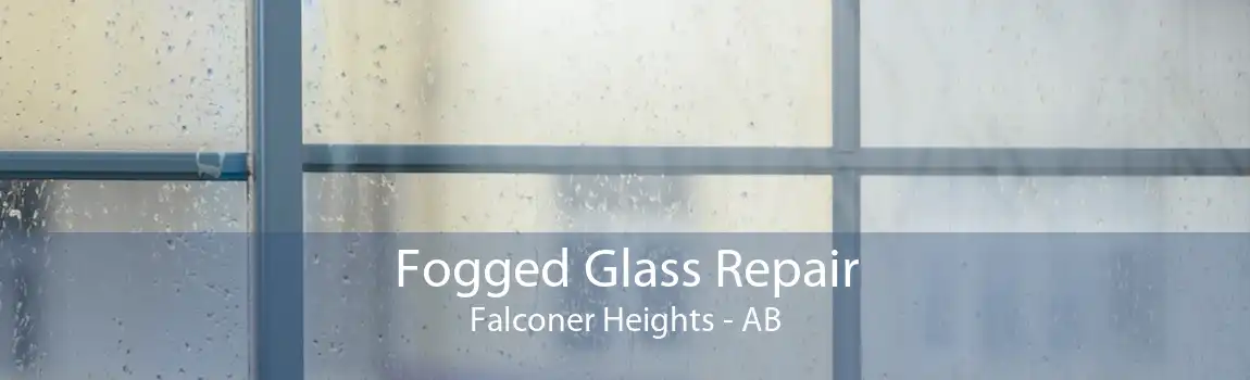 Fogged Glass Repair Falconer Heights - AB