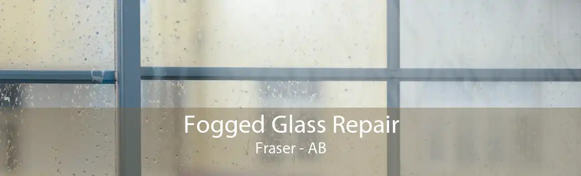 Fogged Glass Repair Fraser - AB