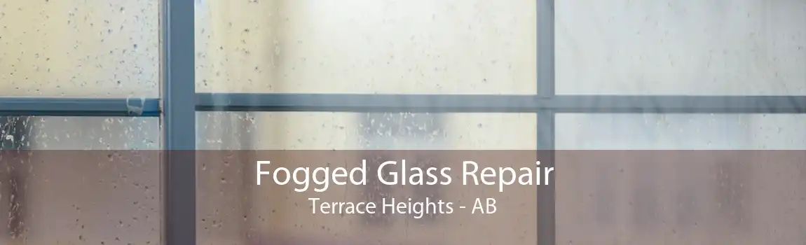 Fogged Glass Repair Terrace Heights - AB