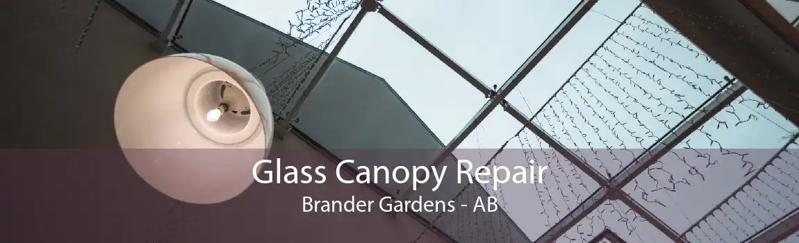 Glass Canopy Repair Brander Gardens - AB