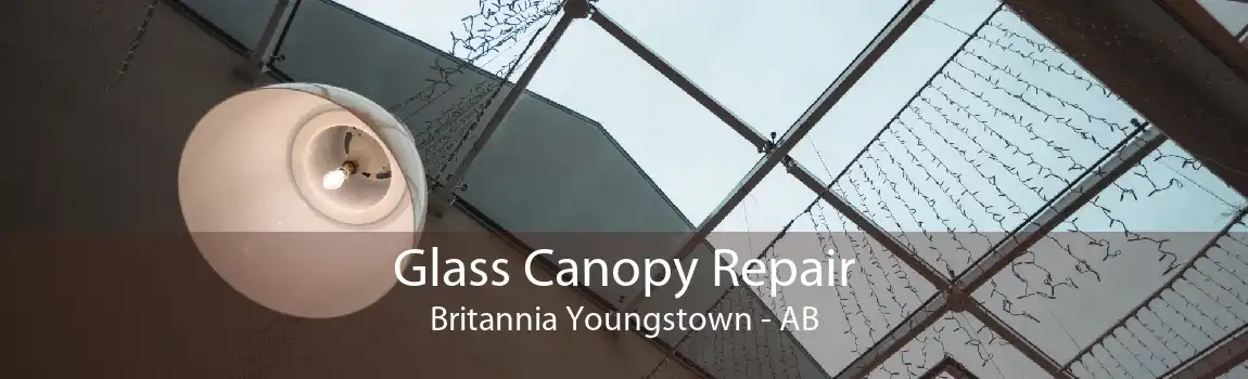 Glass Canopy Repair Britannia Youngstown - AB