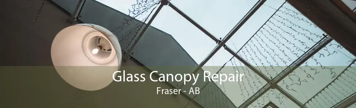 Glass Canopy Repair Fraser - AB