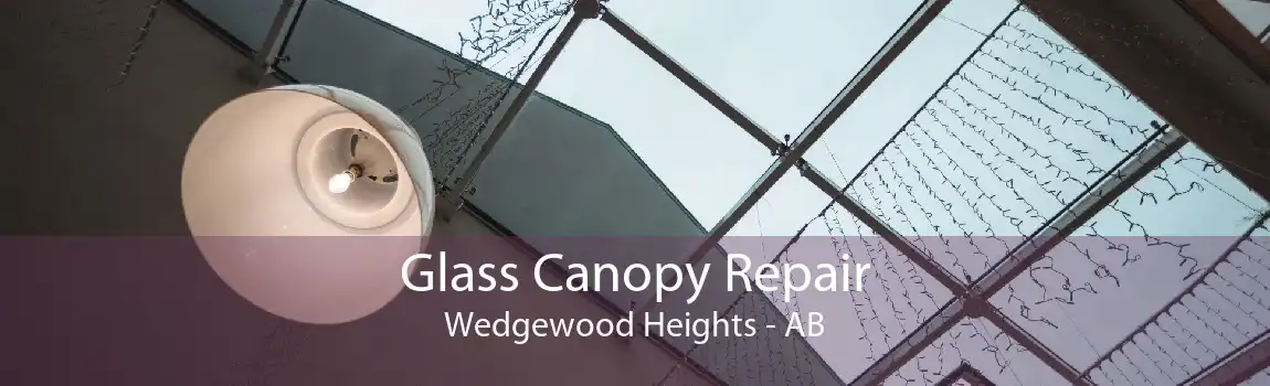 Glass Canopy Repair Wedgewood Heights - AB