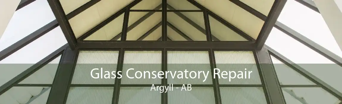 Glass Conservatory Repair Argyll - AB