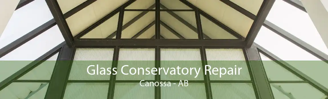 Glass Conservatory Repair Canossa - AB