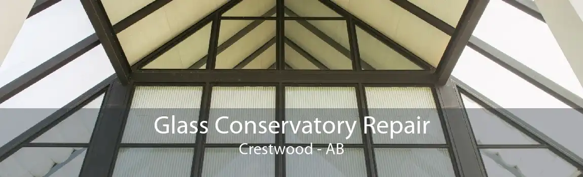 Glass Conservatory Repair Crestwood - AB