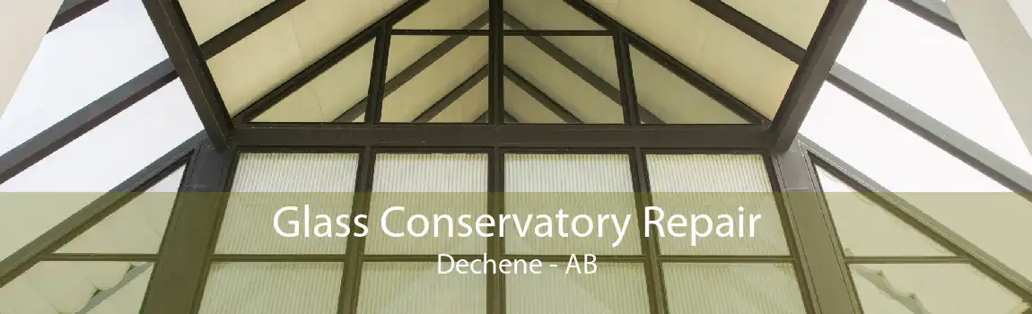 Glass Conservatory Repair Dechene - AB