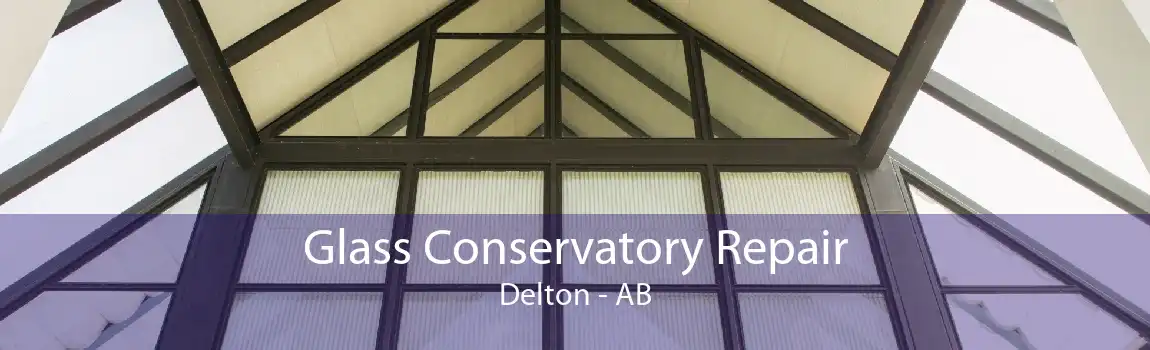 Glass Conservatory Repair Delton - AB