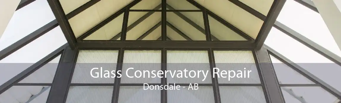 Glass Conservatory Repair Donsdale - AB